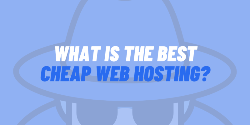 Best Cheap Web Hosting 2025